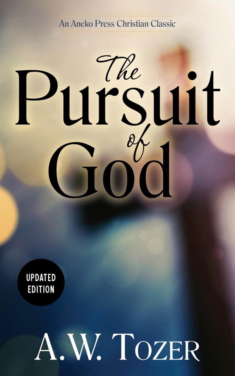  The Pursuit of God by A.W. Tozer